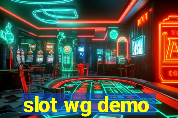 slot wg demo